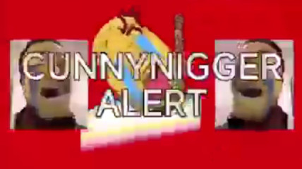 Cvnny nigger alert (not mine)